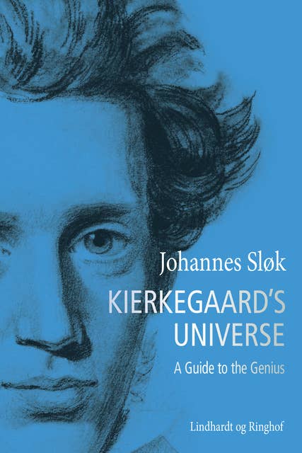Kierkegaard's Universe. A Guide to the Genius