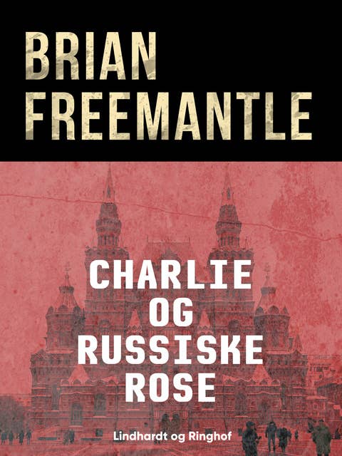 Charlie og russiske rose