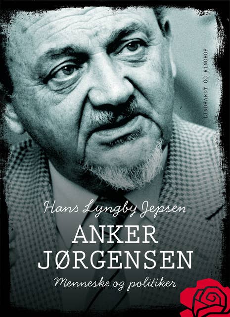 Anker Jørgensen - menneske og politiker - E-bog - Hans Lyngby Jepsen Mofibo