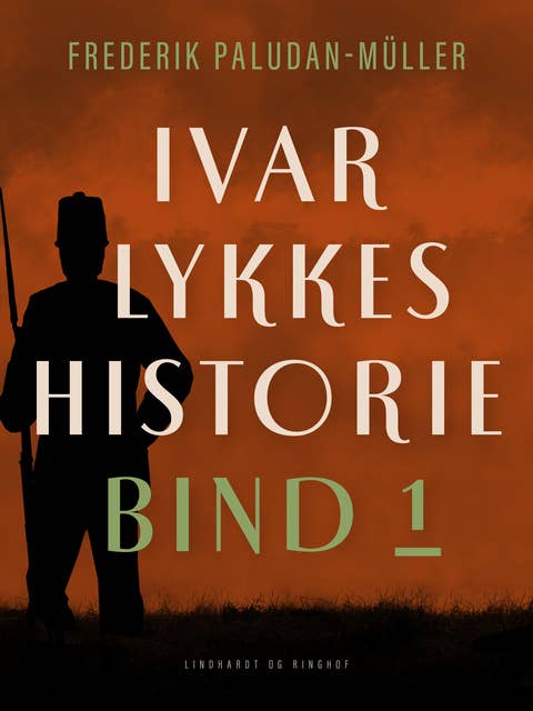 Ivar Lykkes historie bind 1