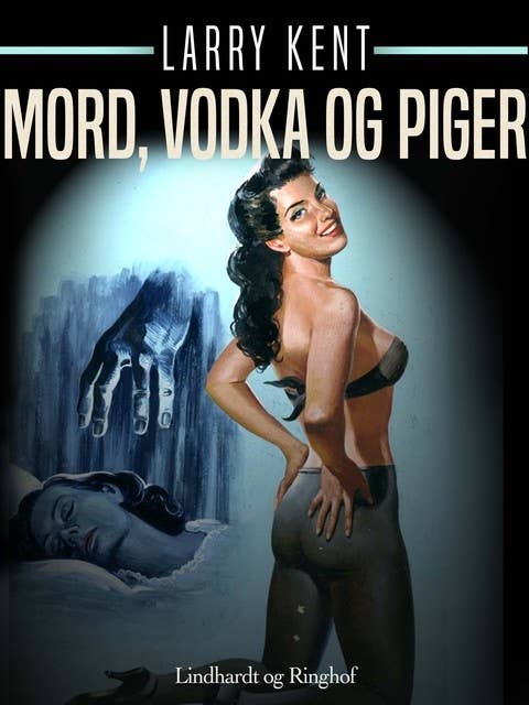 Mord, vodka og piger