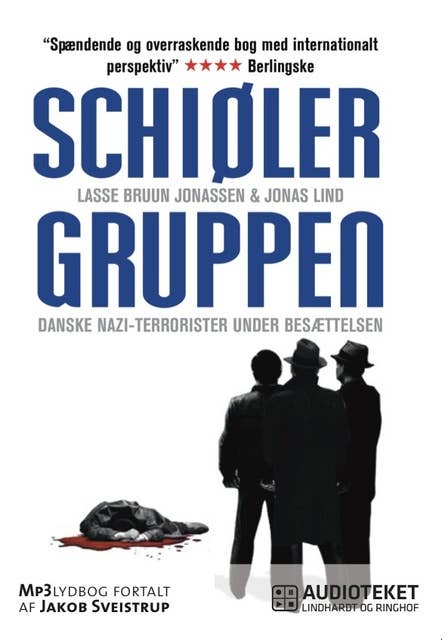 Schiølergruppen - Danske nazi-terrorister under besættelsen