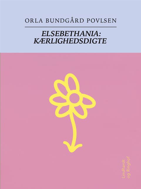 Elsebethania: Kærlighedsdigte