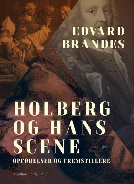 Cover for Holberg og hans scene. Opførelser og fremstillere