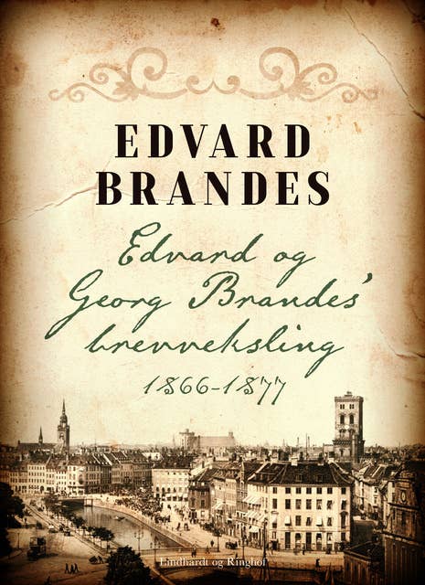 Edvard og Georg Brandes brevveksling 1866-1877