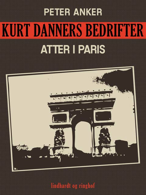 Kurt Danners bedrifter: Atter i Paris
