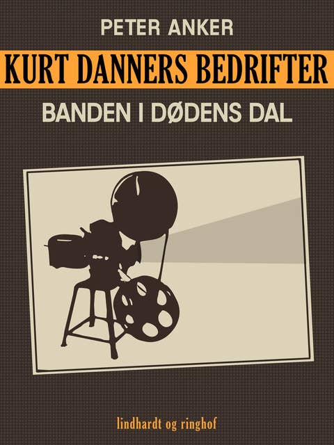 Kurt Danners bedrifter: Banden i dødens dal