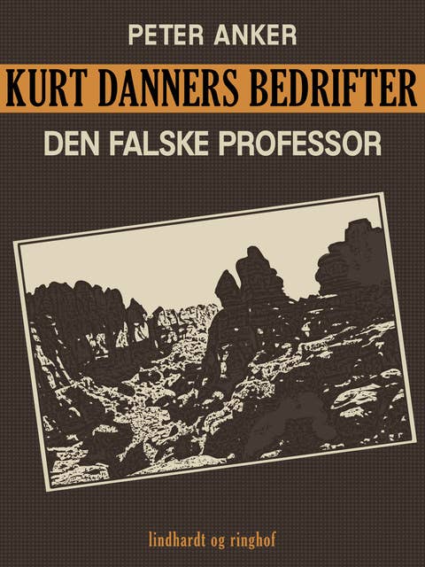 Kurt Danners bedrifter: Den falske professor