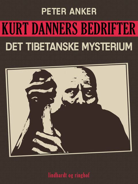 Kurt Danners bedrifter: Det tibetanske mysterium