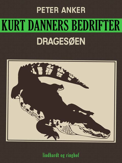 Kurt Danners bedrifter: Dragesøen