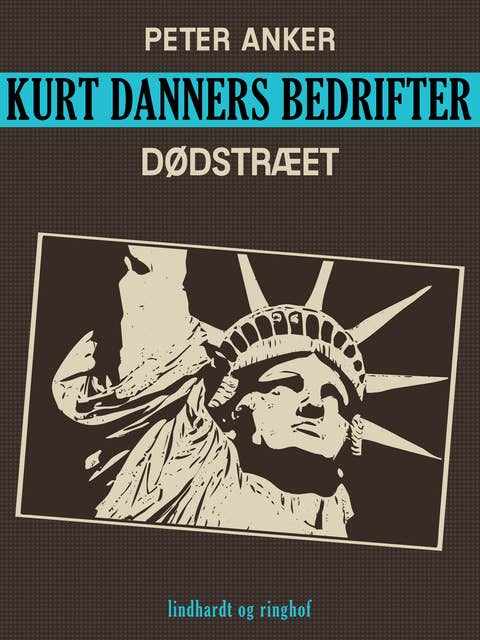 Kurt Danners bedrifter: Dødstræet