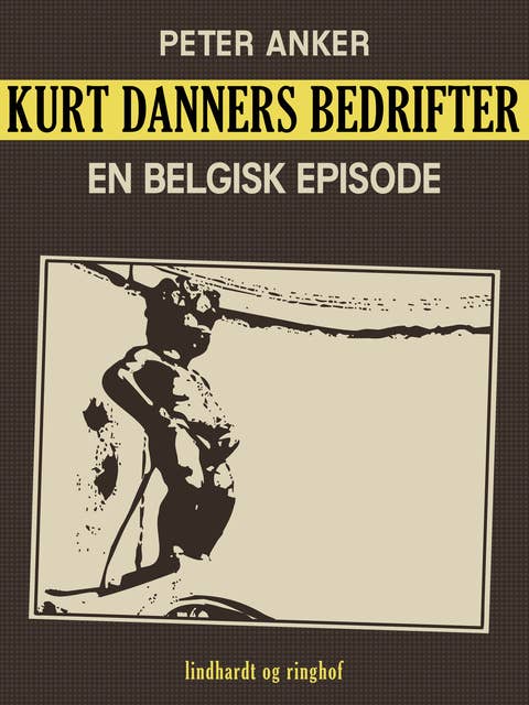 Kurt Danners bedrifter: En belgisk episode