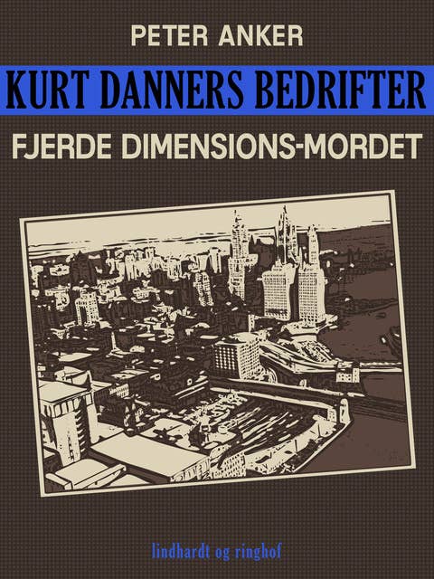 Kurt Danners bedrifter: Fjerde dimensions-mordet