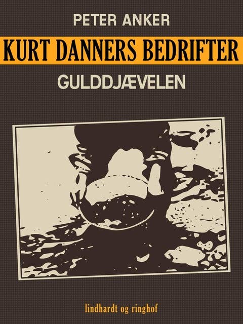 Kurt Danners bedrifter: Gulddjævelen