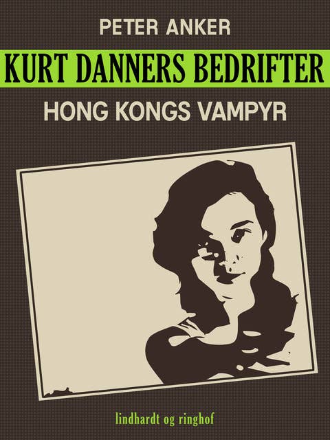 Kurt Danners bedrifter: Hong Kongs vampyr
