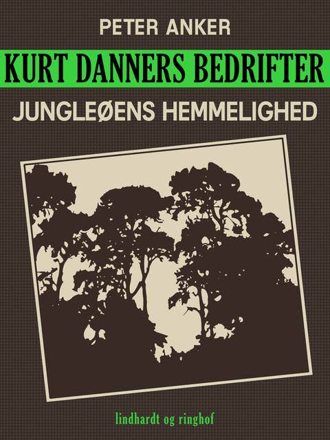 Kurt Danners bedrifter: Jungleøens hemmelighed