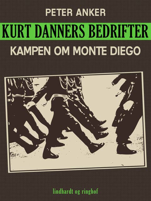 Kurt Danners bedrifter: Kampen om Monte Diego