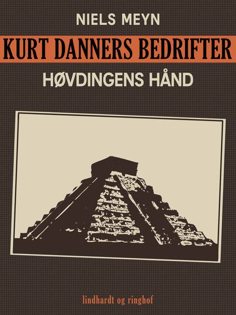 Kurt Danners bedrifter: Høvdingens hånd