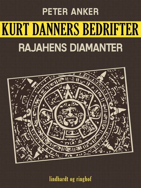 Kurt Danners bedrifter: Rajahens diamanter