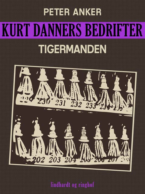 Kurt Danners bedrifter: Tigermanden