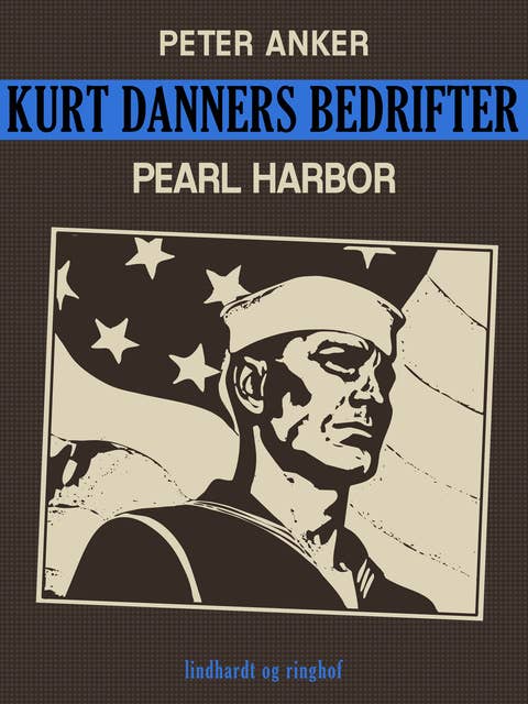 Kurt Danners bedrifter: Pearl Harbor