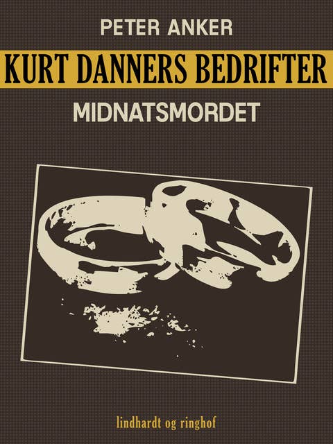 Kurt Danners bedrifter: Midnatsmordet