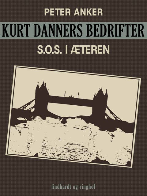 Kurt Danners bedrifter: S.O.S. i æteren