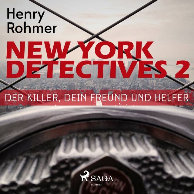 New York Detectives, 2: Der Killer, Dein Freund und Helfer (Ungekürzt)