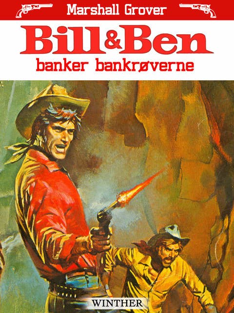 Bill og Ben banker bankrøverne