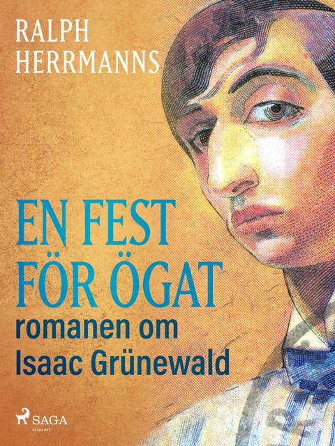 En fest för ögat: romanen om Isaac Grünewald