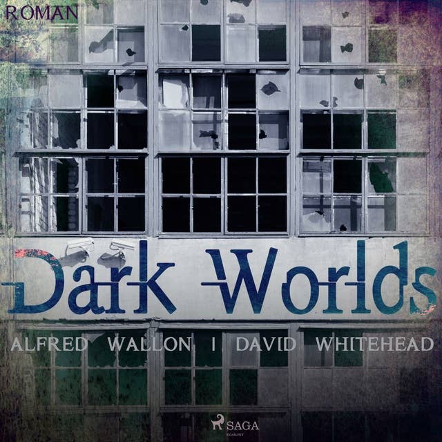 Dark Worlds (Ungekürzt)