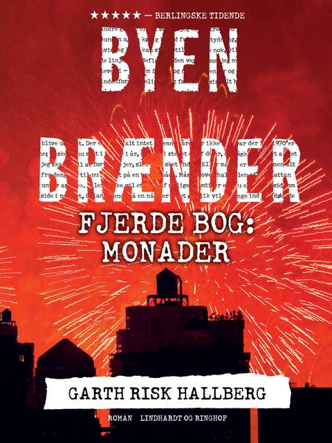 Byen brænder - Fjerde bog: Monader