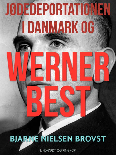Jødedeportationen i Danmark og Werner Best