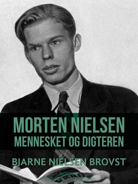 Morten Nielsen. Mennesket og digteren