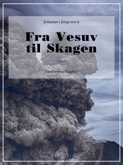 Fra Vesuv til Skagen