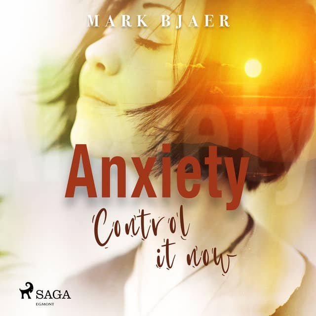 Anxiety: Control It Now