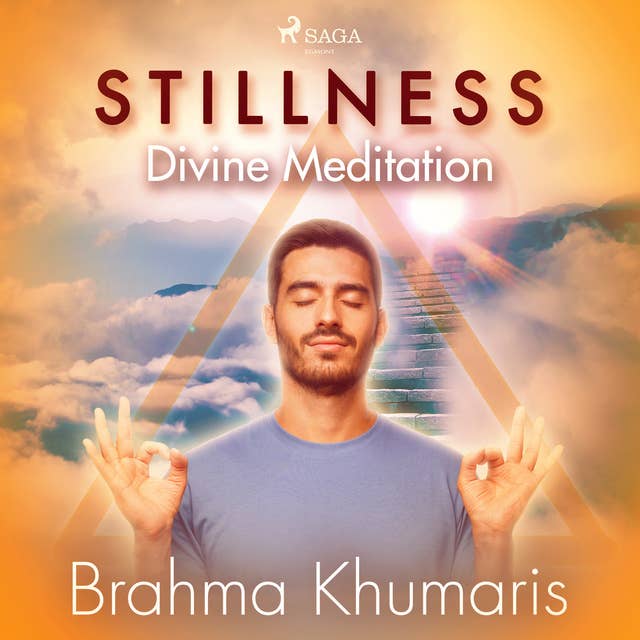 Stillness – Divine Meditation