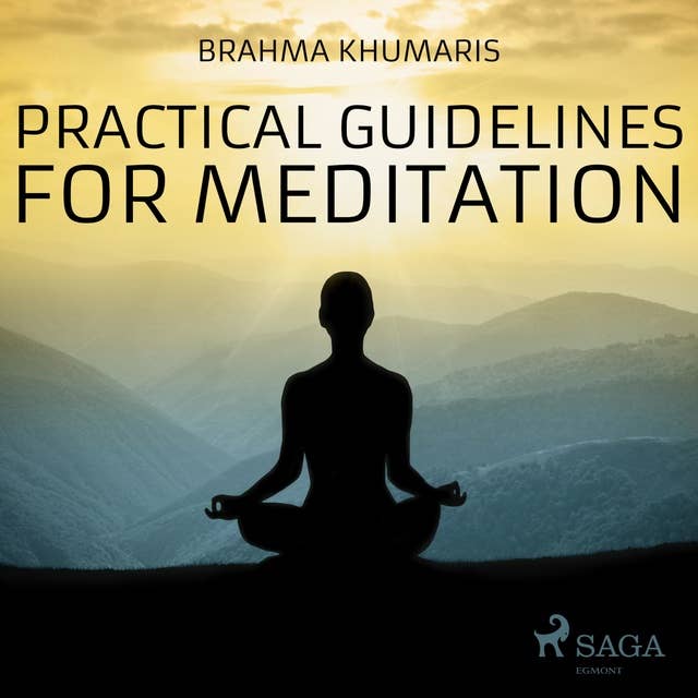 Practical Guidelines for Meditation (Unabridged)