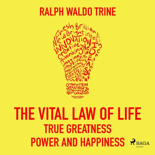 The Vital Law Of Life True Greatness Power and Happiness
