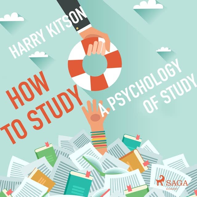 How to Study - A Psychology of Study (Unabridged)