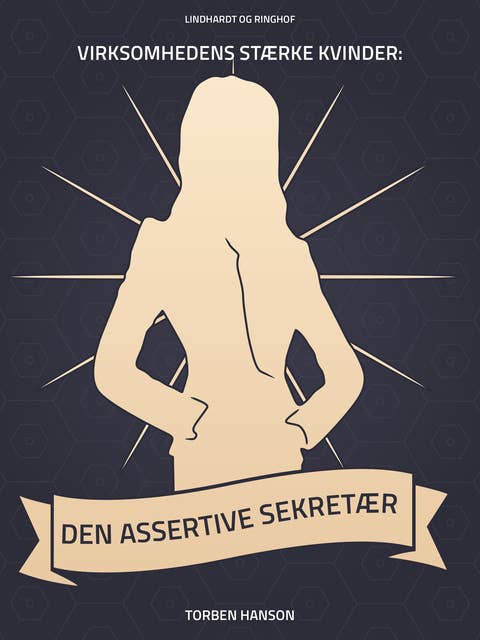 Virksomhedens stærke kvinde: Den assertive sekretær