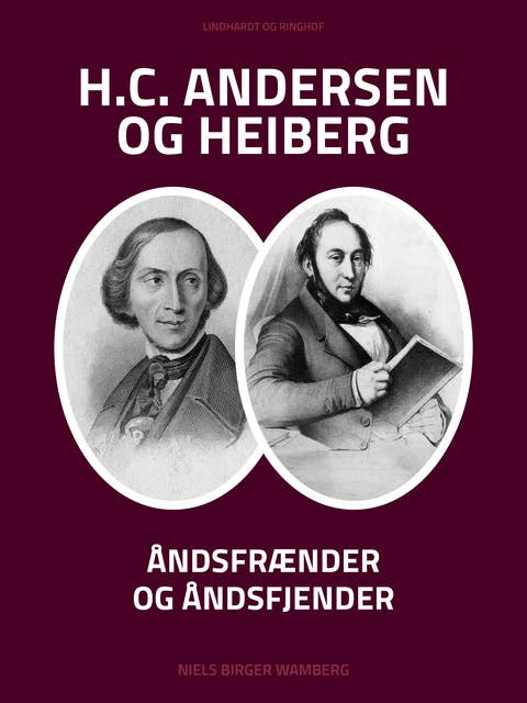 H.C. Andersen og Heiberg: Åndsfrænder og åndsfjender