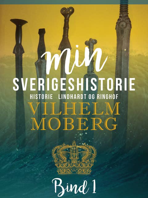 Min Sverigeshistorie bind 1