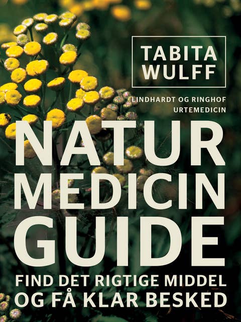 Cover for Naturmedicinguide. Find det rigtige middel og få klar besked