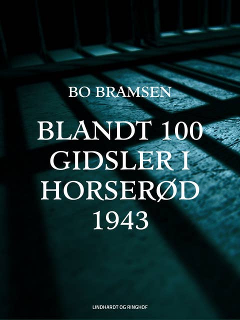 Blandt 100 gidsler i Horserød 1943