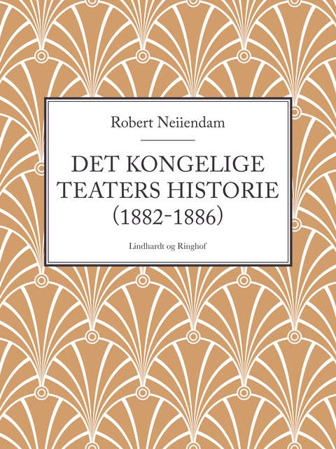 Det Kongelige Teaters historie (1882-1886)