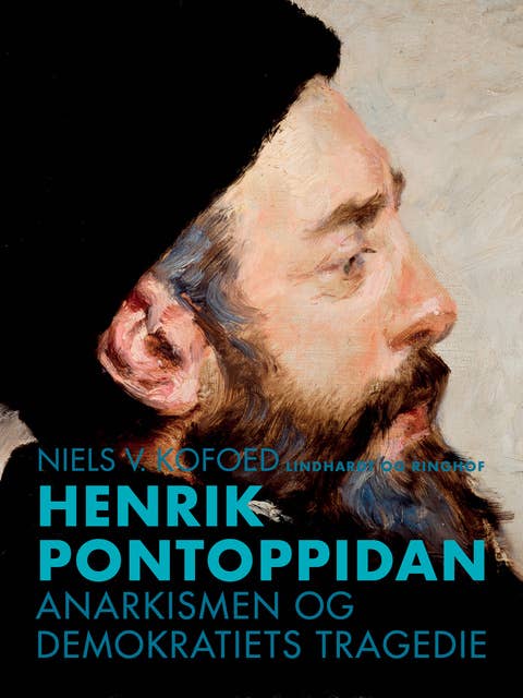 Henrik Pontoppidan. Anarkismen og demokratiets tragedie