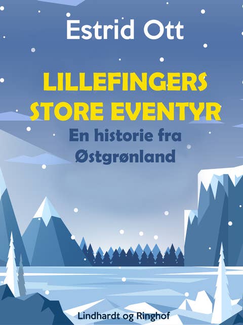 Lillefingers store Eventyr. En Historie fra Østgrønland
