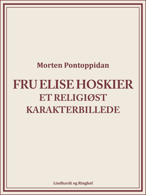 Fru Elise Hoskier: Et religiøst karakterbillede