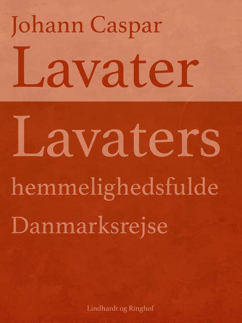 Lavaters hemmelighedsfulde Danmarksrejse